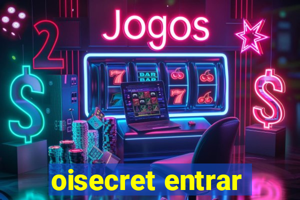 oisecret entrar